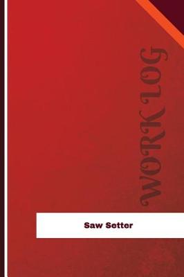 Book cover for Saw Setter Work Log