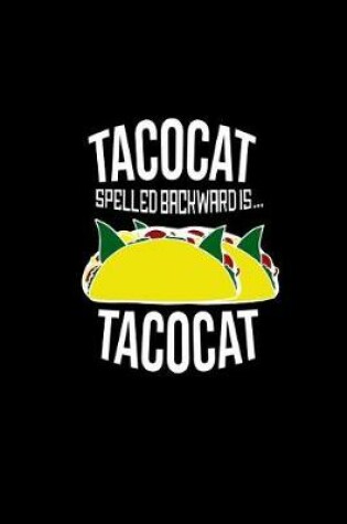 Cover of Tacocat Spelled Backwards IS Tacocat