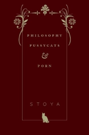 Cover of Philosophy, Pussycats, & Porn