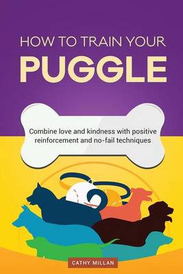 Book cover for How to Train Your Puggle (Dog Training Collection)