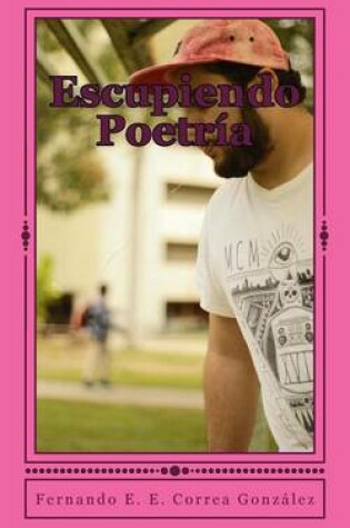 Cover of Escupiendo Poetria