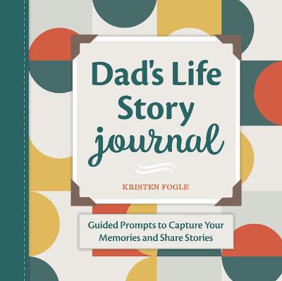 Book cover for Dad's Life Story Journal