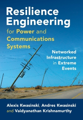 Book cover for Resilience Engineering for Power and Communications Systems