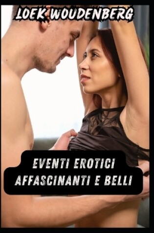 Cover of Eventi Erotici Affascinanti E Belli