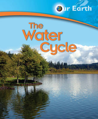 Book cover for Our Earth: The Water Cycle