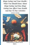 Book cover for Binge Eating and Your Health