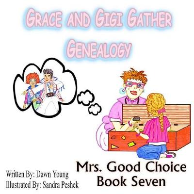 Book cover for Grace and GiGi Gather Genealogy