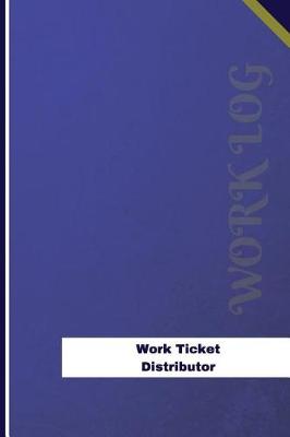 Cover of Work Ticket Distributor Work Log