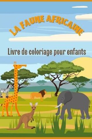 Cover of La vie sauvage en Afrique