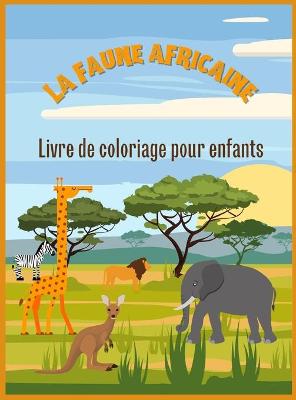 Book cover for La vie sauvage en Afrique