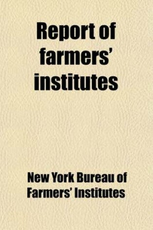 Cover of Report of Farmers' Institutes