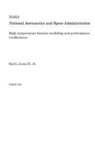 Cover of High Temperature Furnace Modeling and Performance Verifications