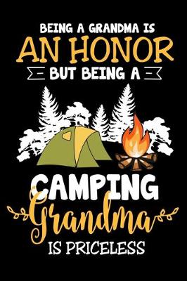 Book cover for Being a Grandma Is an Honor But Being a Camping Grandma Is Priceless