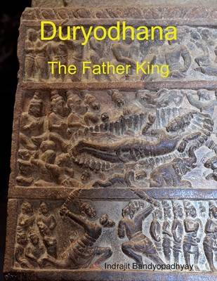 Book cover for Duryodhana: the Father King