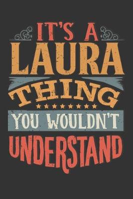 Book cover for Its A Laura Thing You Wouldnt Understand