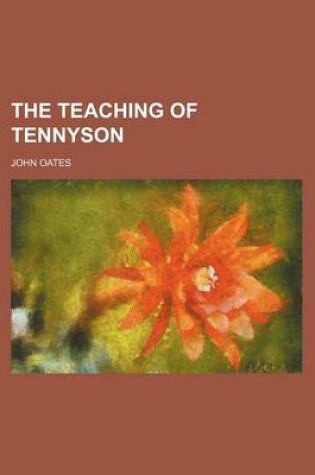 Cover of The Teaching of Tennyson