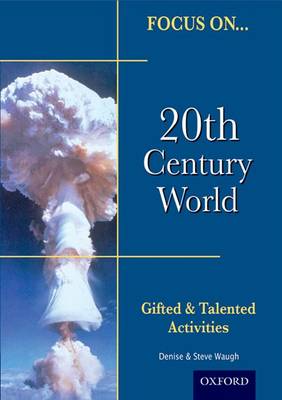 Book cover for Focus on Gifted & Talented: 20th Century World