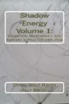 Book cover for Shadow Energy Volume 1