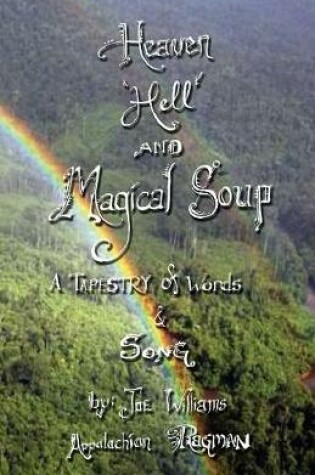 Cover of Heaven, Hell and Magical Soup