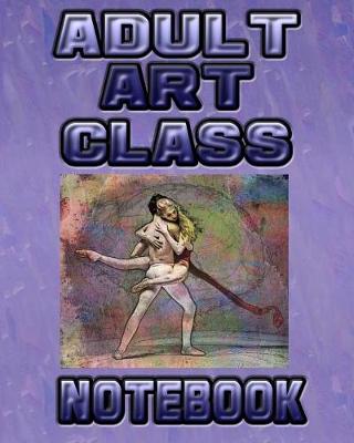 Book cover for Adult Art Class Notebook