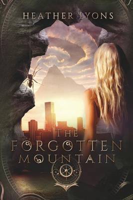 The Forgotten Mountain by Heather Lyons