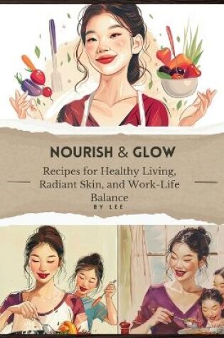 Cover of Nourish & Glow