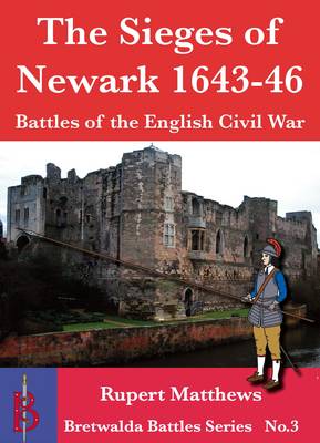 Book cover for The Sieges of Newark 1643/6