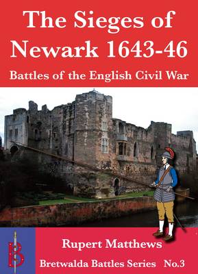 Cover of The Sieges of Newark 1643/6