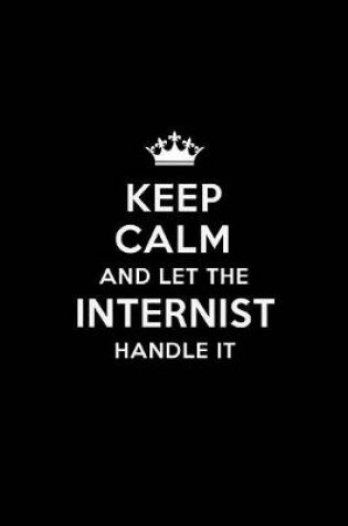 Cover of Keep Calm and Let the Internist Handle It