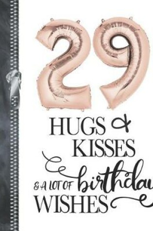 Cover of 29 Hugs & Kisses & A Lot Of Birthday Wishes