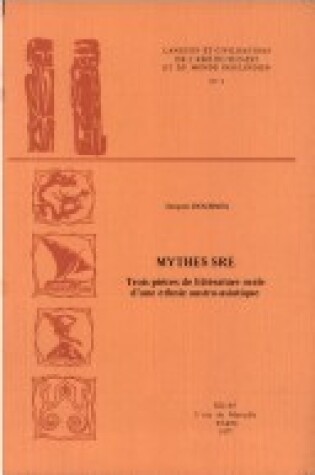 Cover of Mythes Sre. Trois Pieces De Litterature Orale D'une Ethnie Austro-asiatique