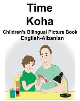 Book cover for English-Albanian Time/Koha Children's Bilingual Picture Book