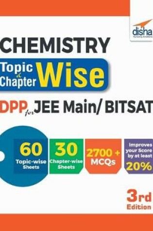 Cover of Chemistry Topic-wise & Chapter-wise Daily Practice Problem (DPP) Sheets for JEE Main/ BITSAT - 3rd Edition