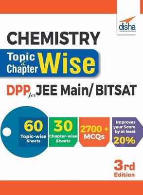 Book cover for Chemistry Topic-wise & Chapter-wise Daily Practice Problem (DPP) Sheets for JEE Main/ BITSAT - 3rd Edition