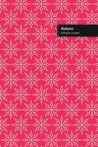 Cover of Adore Lifestyle Journal, Blank Write-in Notebook, Dotted Lines, Wide Ruled, Size (A5) 6 x 9 In (Pink)