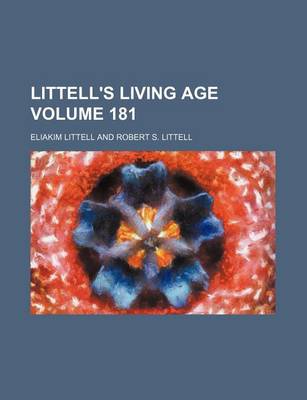 Book cover for Littell's Living Age Volume 181