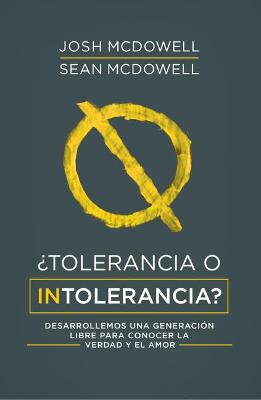 Book cover for ¿Tolerancia O Intolerancia?