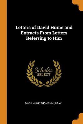 Book cover for Letters of David Hume and Extracts from Letters Referring to Him