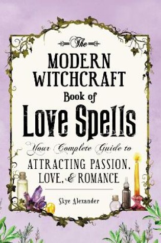 Cover of The Modern Witchcraft Book of Love Spells