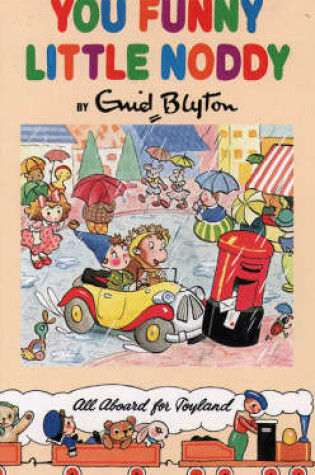 Cover of You Funny Little Noddy!