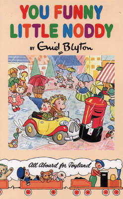 Book cover for You Funny Little Noddy!