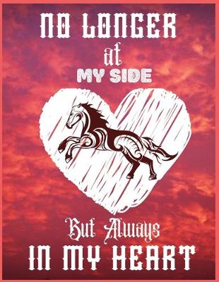 Book cover for No longer at my side but always in my heart