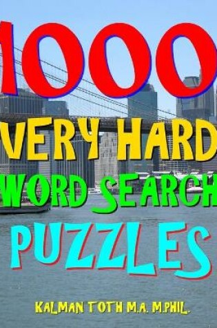 Cover of 1000 Very Hard Word Search Puzzles