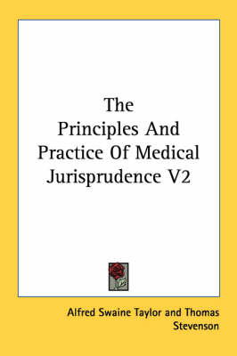 Book cover for The Principles and Practice of Medical Jurisprudence V2