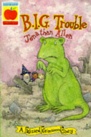 Cover of B.I.G. Trouble