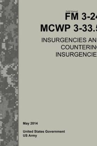 Cover of Field Manual FM 3-24 MCWP 3-33.5 Insurgencies and Countering Insurgencies May 2014