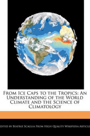 Cover of From Ice Caps to the Tropics