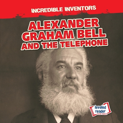Book cover for Alexander Graham Bell and the Telephone