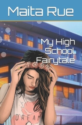 Cover of My High School Fairytale