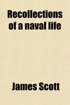 Book cover for Recollections of a Naval Life Volume 1